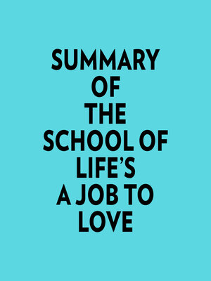cover image of Summary of the School of Life's a Job to Love
